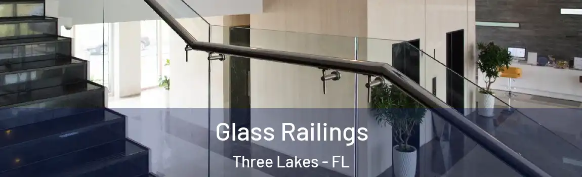  Glass Railings Three Lakes - FL